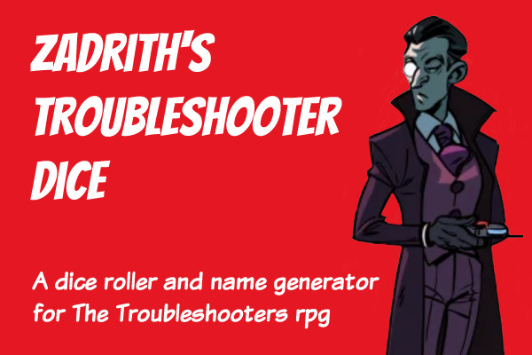 Zadrith's Troubleshooters Dice